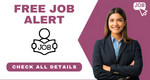 Free Job Alert – Check All Exclusive Updates of Government and Private Jobs – All Details Available Here